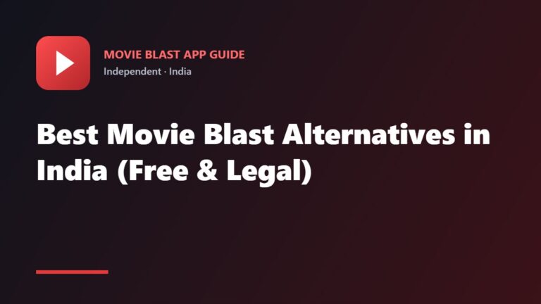 Best legal Movie Blast alternatives in India